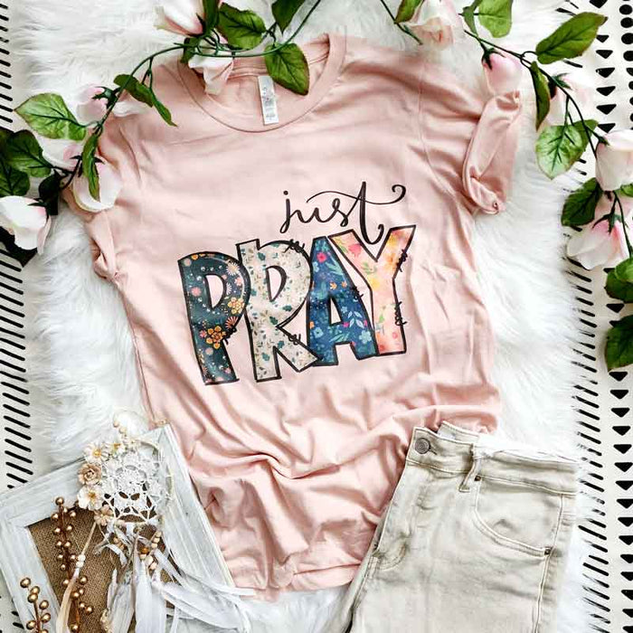 Just Pray Tee | DISCONTINUED