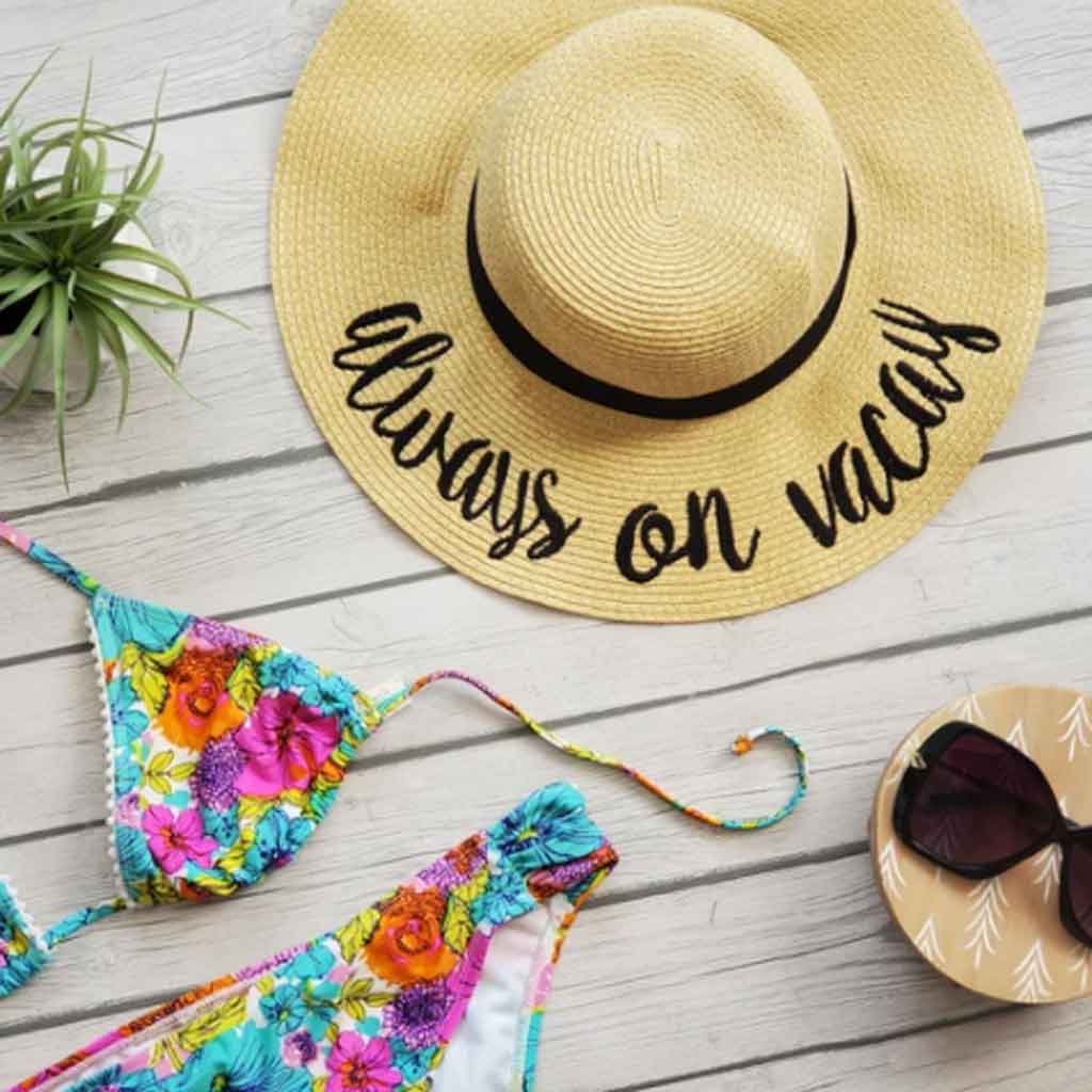 Always on vacay quote sun hat.