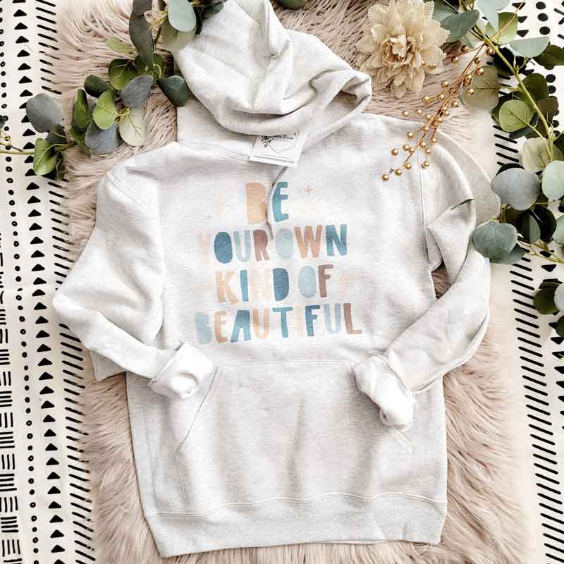 Be Your Own Beautiful Hoodie