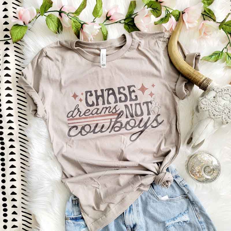 Chase Dreams Not Cowboys Tee | DISCONTINUED