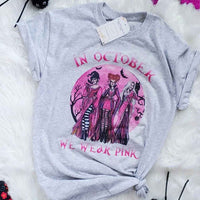 Grey color tee with Hocus Pocus girls and quote "In October we wear pink".