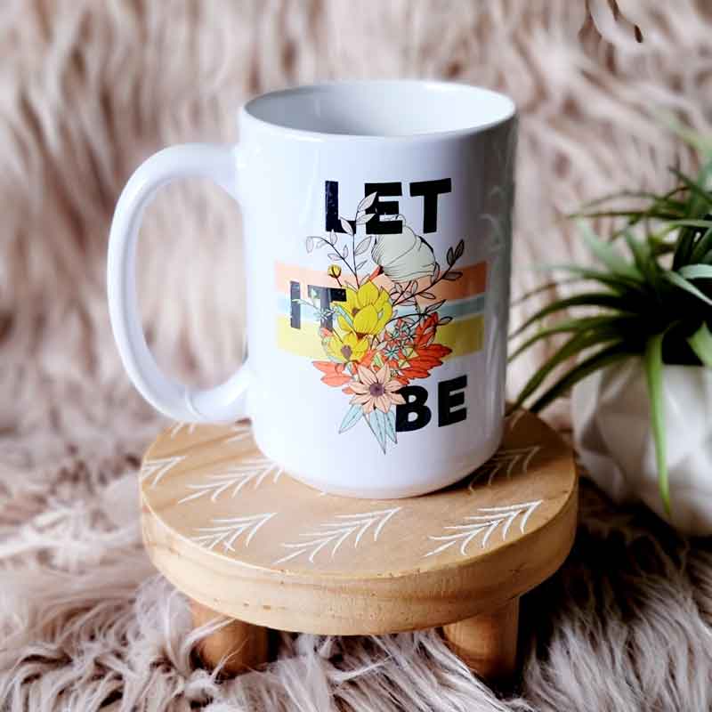 Let it Be Coffee Mug