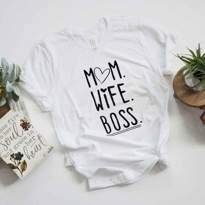 White color tee with quote: "Mom Wife Boss".